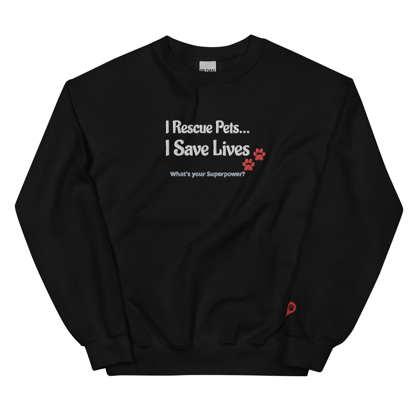 I rescue pets Sweatshirt