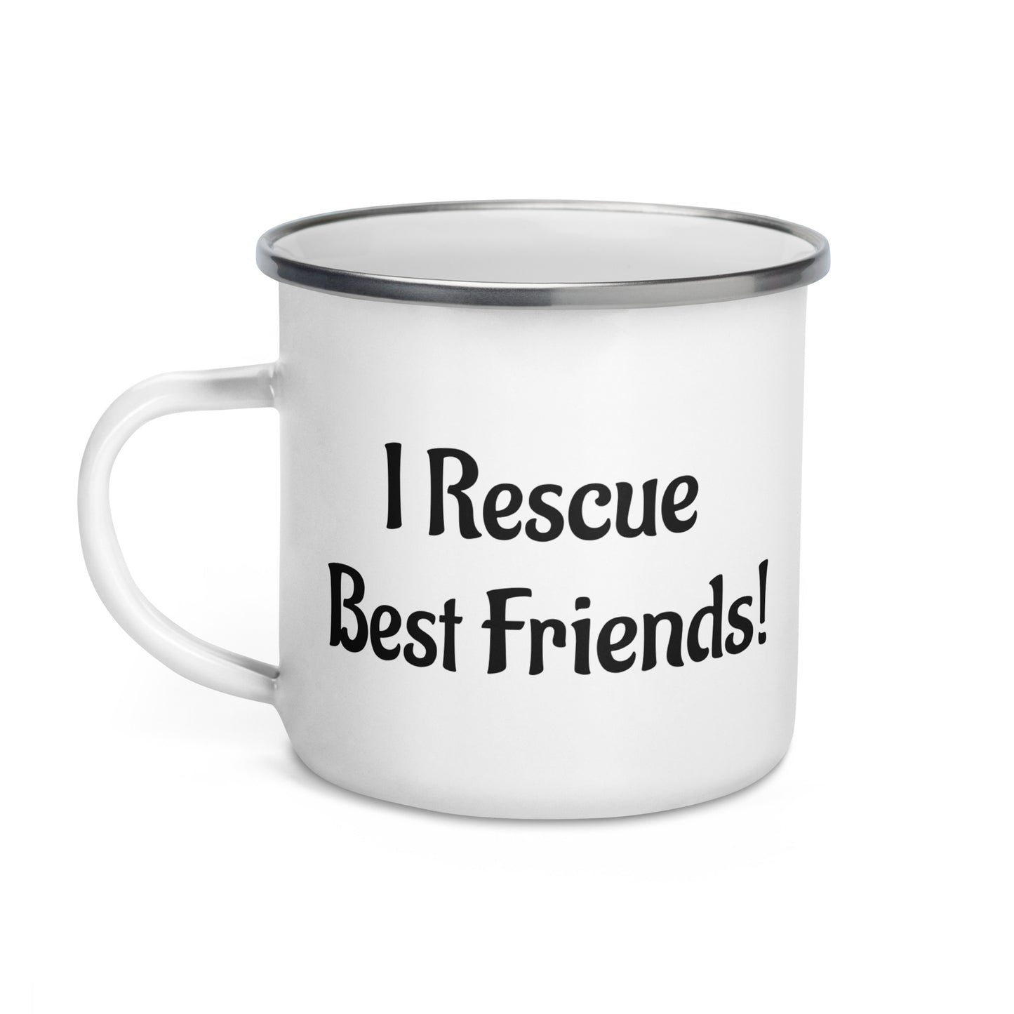 I Rescue Best Friends Enamel Mug