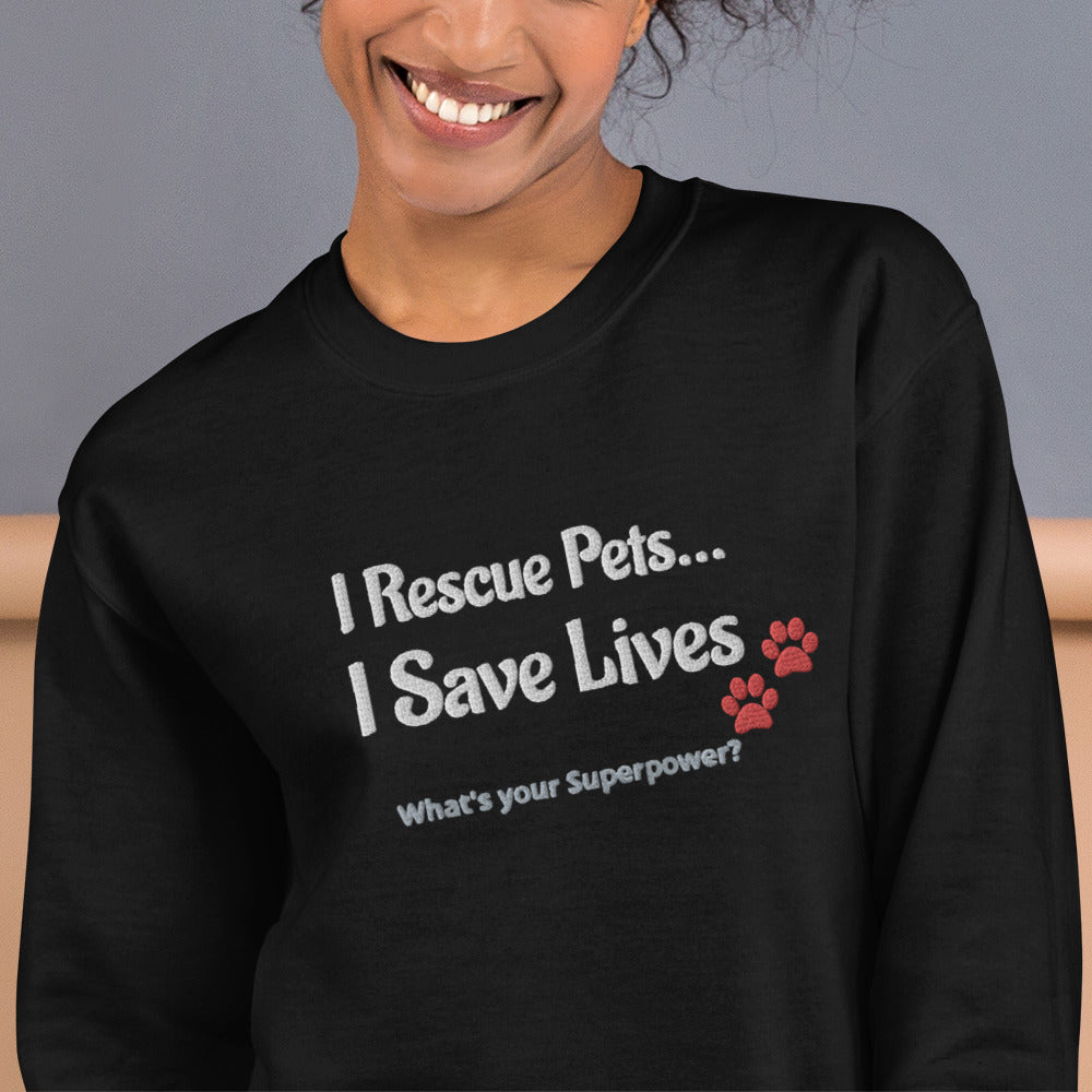 I rescue pets  Sweatshirt