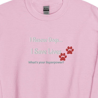 I Rescue Dogs Sweatshirt