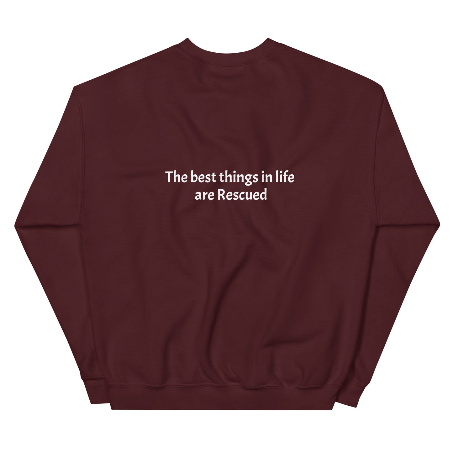 Best things in life are rescued Sweatshirt