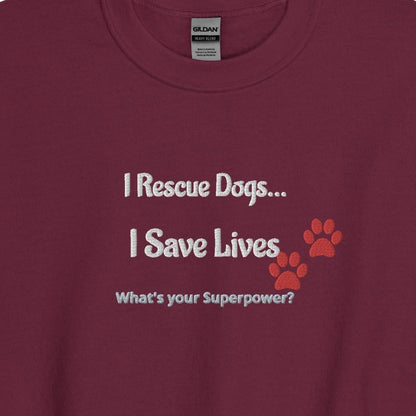 I Rescue Dogs Sweatshirt