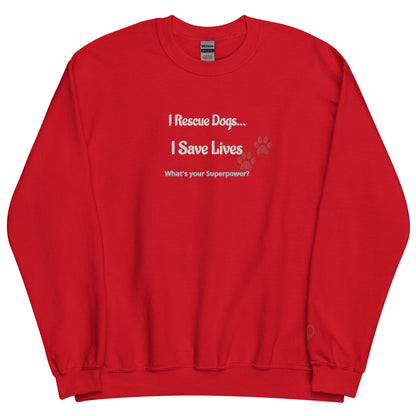 I Rescue Dogs Sweatshirt