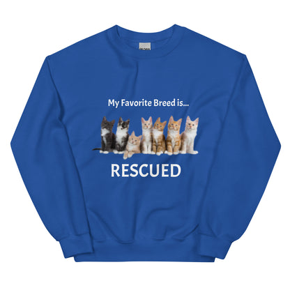 Best things in life are rescued Sweatshirt