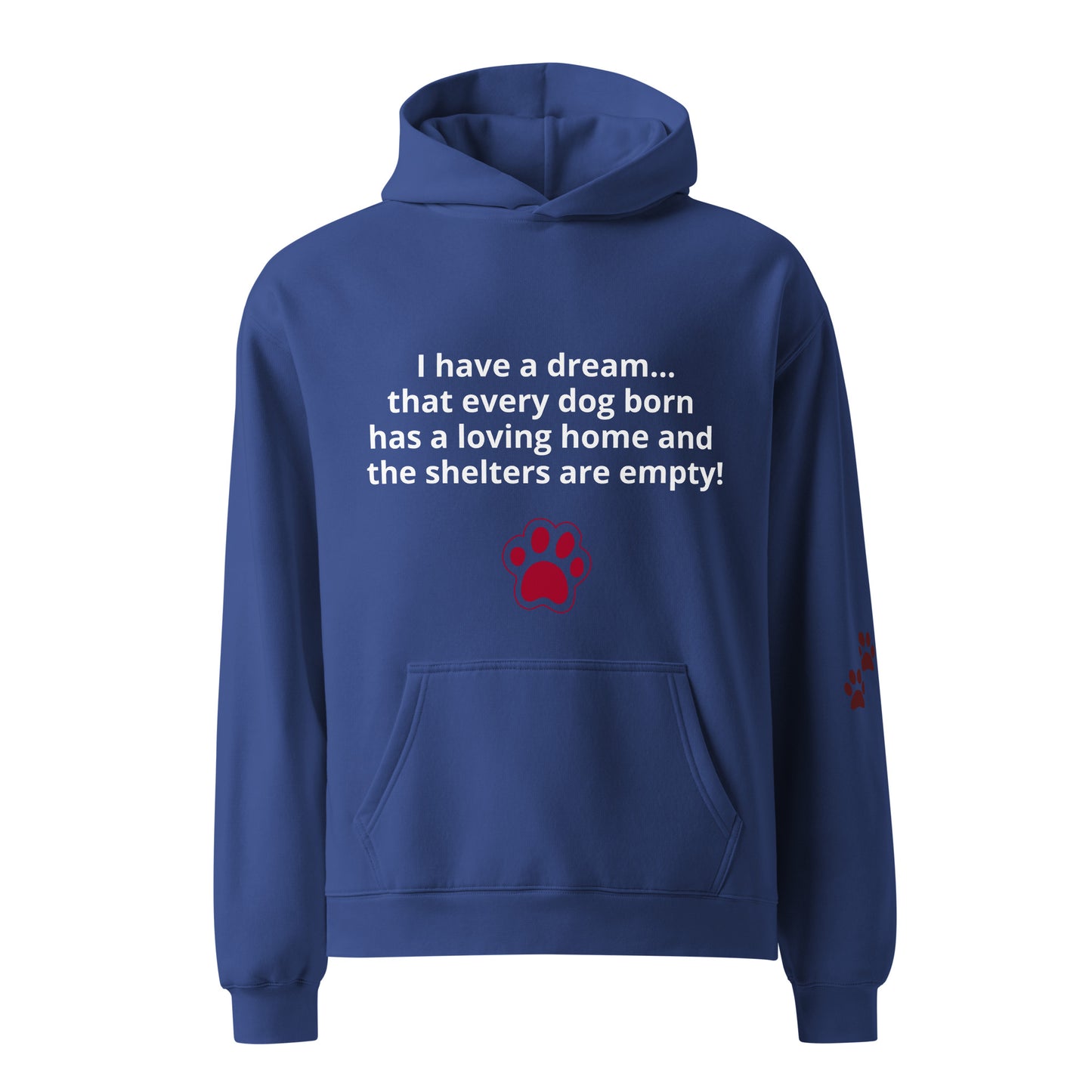 I Have a Dream...oversized hoodie