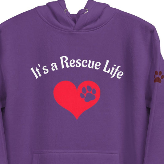 It's the Rescue Life Hoodie