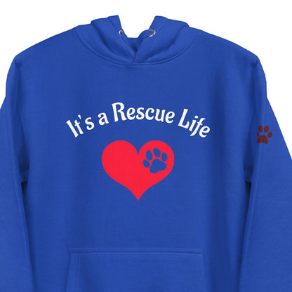 It's the Rescue Life Hoodie