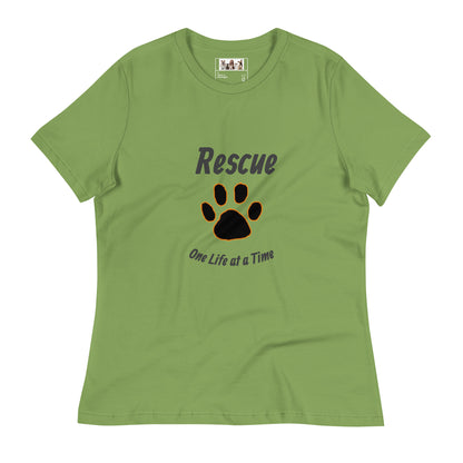 Rescue One Life at a Time Women's Relaxed T-Shirt