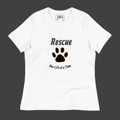 Rescue One Life at a Time Women's Relaxed T-Shirt